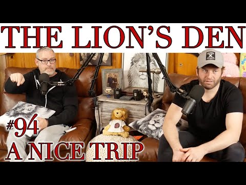 #94 A Nice Trip | The Lion's Den w/ Brent Morin & Jason Collings