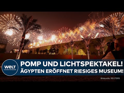 ÄGYPTEN: Pomp und Lichtspektakel – Museum der Superlative eröffnet!