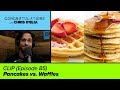 CLIP: Pancakes vs. Waffles - Congratulations with Chris D'Elia