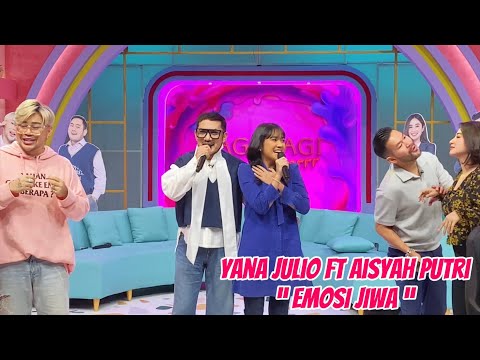 YANA JULIO FT AISYAH PUTRI - EMOSI JIWA BY PERLAN86 BAND