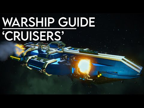 Space Engineers: Warship Guide - 'Cruisers'