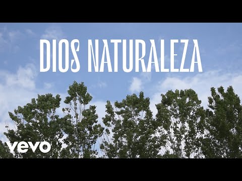 Video thumbnail for Dios Naturaleza