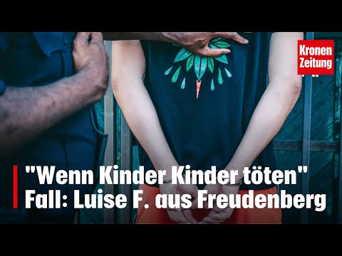 Wenn Kinder Kinder töten - Fall Luise aus Freudenberg | krone.tv NEWS