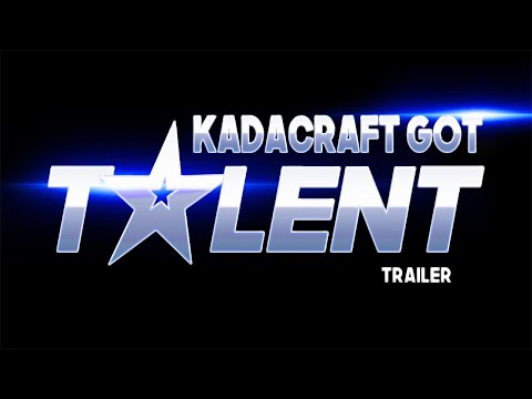 KADACRAFT GOT TALENT TRAILER