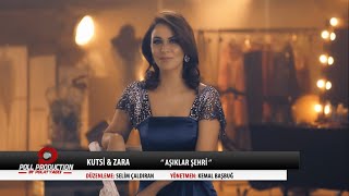 Kutsi &amp; Zara - Aşıklar Şehri ( Official Video )