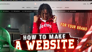 How To Make A Website For Your Clothing Brand! (Full Walkthrough)