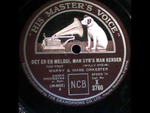 Det er en Melodi man syns man kender. Jens Warny's Orkester. Copenhagen 1930