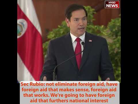 Rubio: froze foreign aid so we can review, foreign aid is not charity, furthers national interest