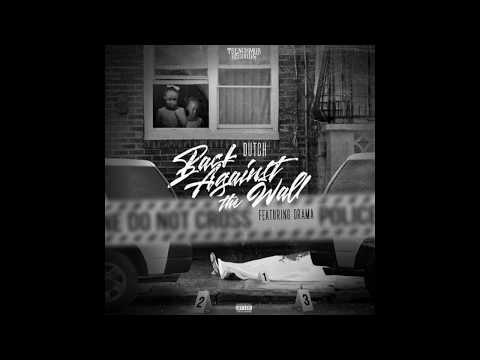Dutchieman X Drama - Back Against The Wall *Audio* ( Produced by EVO)