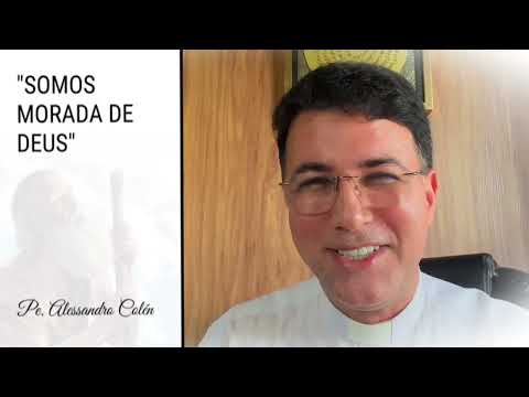 “SOMOS MORADA DE DEUS”