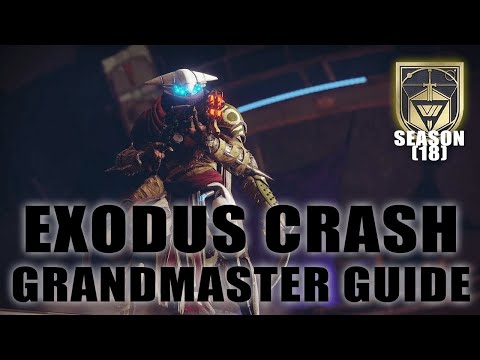 Exodus Crash Grandmaster Guide (Season 18) MADE EASY! Full Run!