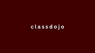 How to Use: ClassDojo | A Complete Guide for Educators and Students