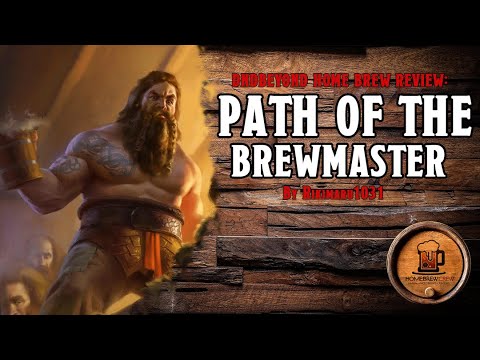 D&D Barbarian Home Brew: The Brew Master - Dungeons & Dragons 5e