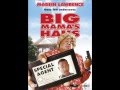 Black Dave   Go Big Girl  Big Mamas House Soundtrack)