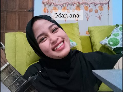 Man ana ( Siapakah Aku ) - Cover Sore mariyama ( kerbaupink )