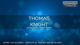 Thomas Knight - Emerge (Heatbeat Remix)