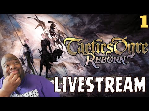 Tactics Ogre: Reborn - First Playthrough!