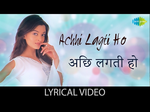 Achchi Lagti Ho with Lyrics  | अच्छी लगती हो के बोल | Kuch Naa Kaho | Abhishek Bachchan, Aishwarya