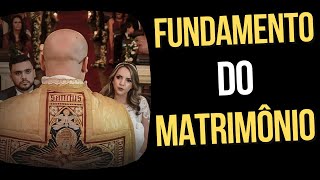 O FUNDAMENTO DO MATRIMÔNIO / HOMÍLIA NA CANÇÃO NOVA.