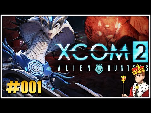 XCOM 2 Alien Hunters DLC #001 - Commander is back [Let's Play|Deutsch|German]