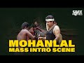 Mohanlal Mass Intro Scene Olympian Anthony Adam Mohanlal Lallettan