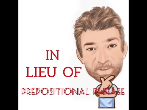 English Tutor Nick P Prepositional Phrase (55) In Lieu of