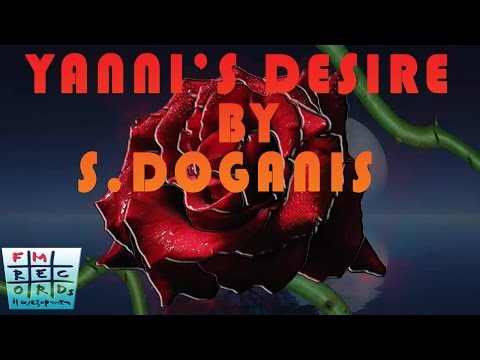 Yanni's Desire by Sotiris Doganis