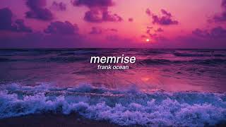 memrise — frank ocean ☁️ [ unreleased ]