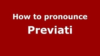 How to pronounce Previati