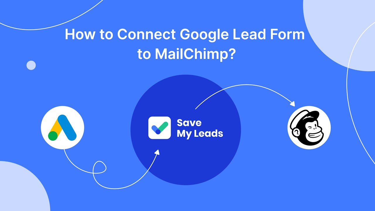 How to Connect Google Lead Form to MailChimp How to Connect Google Lead Form to MailChimp