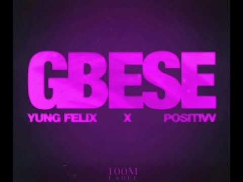 Yung Felix - Gbese ft. Positivv (slow vision)
