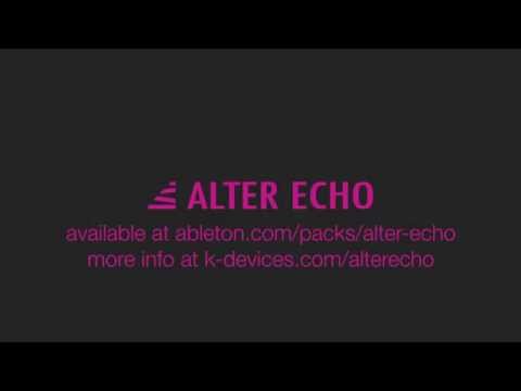 Alter Echo tutorials - part 3 - Tips & tricks
