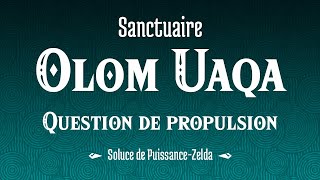 Soluce TOTK - Sanctuaire Olom Uaqa