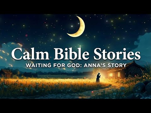 (NO MID ADS) Waiting for God: The True Story of Anna's Lifetime Devotion | Calm Bible Stories