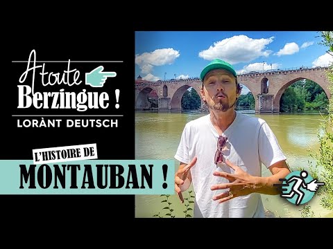The history of MONTAUBAN... At full speed!