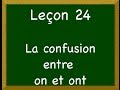 Leçon 24 - La confusion entre On et Ont 