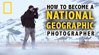How YOU can become a National Geographic Photographer with THESE 5 Tips!