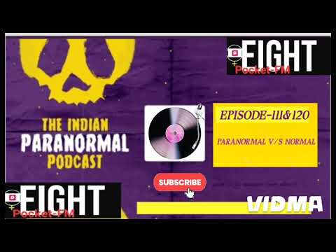 THE INDIAN PARANORMAL PODCAST EPISODE __111to120 #podcasts #nighttimestories #sleeping#horrorstorys