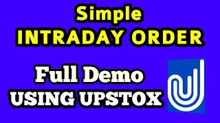 UPSTOX INTRADAY TRADING DEMO - SIMPLE Buy/Sell Order - How To Do Intraday Trading On Upstox