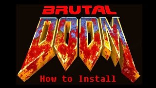 How to install Brutal Doom v20 (Parody)