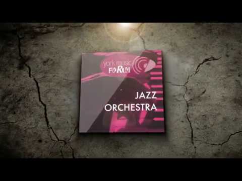 York Music Forum Jazz Orchestra - La Samba