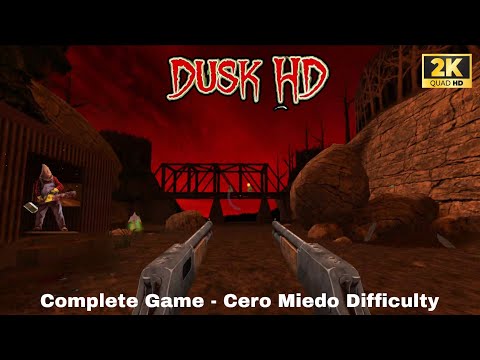 DUSK HD: Full Game - All Episodes/Secret Levels, Cero Miedo Difficulty  (2K/60FPS)