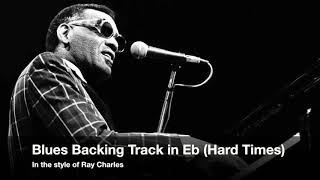 Blues Backing Track in Eb. In the style of Ray Charles (Hard Times)