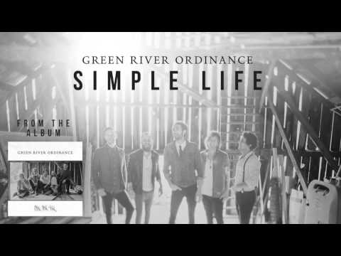 Green River Ordinance - Simple Life (Official Audio)