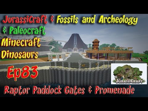 Jurassicraft & Fossils and Archeology Jurassic World Ep83 Raptor Gates & Promenade