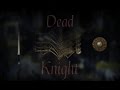 My Wife Killed My Head | Dead Knight 