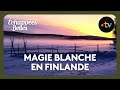 Magie Blanche En Finlande Échappées Belles