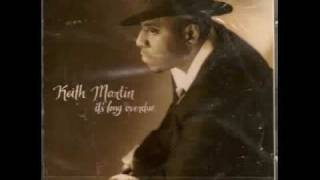 Keith Martin If Love Feels So Good
