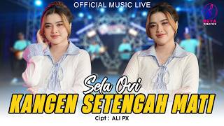 Download lagu Kangen Setengah Mati – Sela Ovi ( Music Live) l Duh Nelongso Rasane Ati mp3 Download lagu Kangen Setengah Mati – Sela Ovi ( Music Live) l Duh Nelongso Rasane Ati mp3