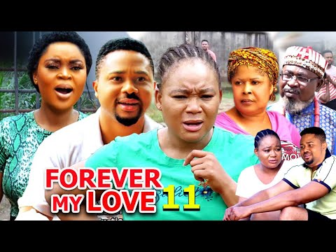 FOREVER MY LOVE SEASON 11(New Trending Movie) Rachel Okonkwo& Mike Godson 2023 Latest Nigerian Movie